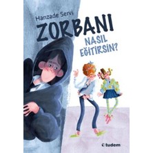 Arenes Zorbanı Nasıl Eğitirsin?