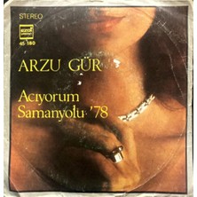 Kadıköy Plak Kulübü Arzu Gür – Acıyorum / Samanyolu '78 45'lik