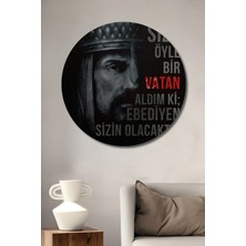 Teona Ahşap Fatih Sultan Mehmet Vatan Sözleri Ahşap Mdf Dekoratif Tablo Yuvarlak Tablo