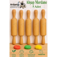 Artlantis Ahşap Merdane 17 cm 5 Adet Okul Öncesi Oyun Hamuru Şekillendirici ve Gıda Için Uygun Naturel Merdane Seti
