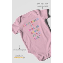 Canım Babam Ilk Babalar Günün Kutlu Olsun Baskılı Bebek Zıbını – Çıtçıtlı Body 8 Renk | %100 Pamuk Kısa Kol