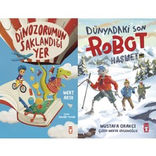 Timaş Çocuk Dinozorumun Saklandığı Yer (Mert Arık) ve Dünyadaki Son Robot Haşmet 2.0 (Mustafa Orakçı)