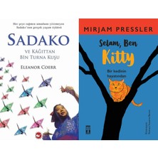 Beyaz Balina Yayınları Sadako ve Kağıttan Bir Turna Kuşu (Eleanor Coerr) ve Selam Ben Kitty (Mirjam Pressler)
