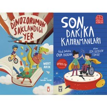 Timaş Çocuk Dinozorumun Saklandığı Yer (Mert Arık) ve Son Dakika Kahramanları (Oya Doğan)