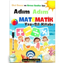 Enine Boyuna Eğitim Adım Adım Matematik Yaz-Sil Kitabı (Boyama Kitabı Hediyeli)