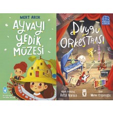 Timaş Çocuk Ayvayı Yedik Müzesi (Mert Arık) ve Duygu Orkestrası (Betül Karaca)