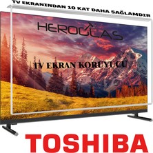 Heroglas Toshiba 50UV3363DT 50 Inç Tv Ekran Koruyucu