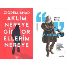 Alfa Yayınları Aklım Nereye Gidiyor Ellerim Nereye + Montaigne