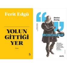 Alfa Yayınları Yolun Gittiği Yer (Bez Ciltli) + Montaigne