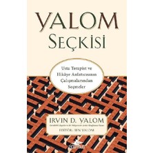 Yalom Seçkisi - Usta Terapist ve Hikaye Anlatıcısının Çalışmalarından Seçmeler