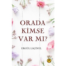 Orada Kimse Var Mı?