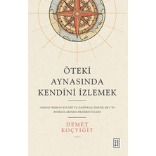 Kategori Yayıncılık Öteki Aynasında Kendini Izlemek