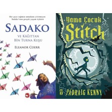 Beyaz Balina Yayınları Sadako ve Kağıttan Bir Turna Kuşu (Eleanor Coerr) ve Yama Çocuk Stitch Padraig Kenny)
