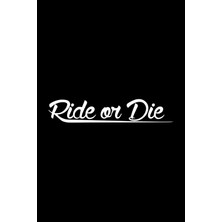 Aydın Garage Ride Or Die Araba, Motorsiklet, Kask, Laptop,cam Sticker 16X3 cm