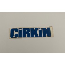 Üçel “çirkin” Yapışkanlı Araç Sticker Yazı-Araç Arkası Yazı-Oto Cam Etiket Sticker Yazı