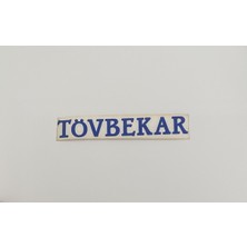 Üçel “tövbekar” Yapışkanlı Araç Sticker Yazı-Araç Arkası Yazı-Oto Cam Etiket Sticker Yazı