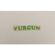 Üçel “vurgun” Yapışkanlı Araç Sticker Yazı-Araç Arkası Yazı-Oto Cam Etiket Sticker Yazı