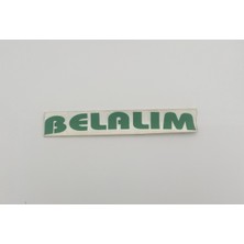 Üçel “belalım” Yapışkanlı Araç Sticker Yazı-Araç Arkası Yazı-Oto Cam Etiket Sticker Yazı