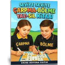Enine Boyuna Eğitim Herkes Için Seviye Seviye Çarpma-Bölme Yaz-Sil Kitabı