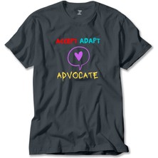 Accept Adapt Advocate Füme Tişört Liyada