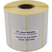 Etiketler , Hazır Al Hızlı Al Lamine Termal Etiket 70MM x 30MM Ruloda 1000 Adet 40MM Kuka Çapında Direk Termal Transfer Etiketi