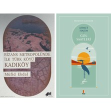Kapı Yayınları Bizans Metropolünde Ilk Türk Köyü Kadıköy (Ciltli) + Göl Saatleri