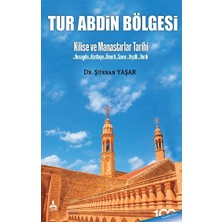 Tur Abdin Bölgesi Kilise ve Manastırlar Tarihi
