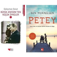 Can Yayınları Büyük Atatürk'ten Küçük Öyküler 1 (Süleyman Bulut) ve Petey (Ben Mikaelsen)