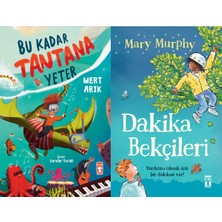 Timaş Çocuk Bu Kadar Tantana Yeter (Mert Arık) ve Dakika Bekçileri (Mary Murphy)