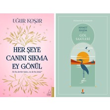 Kapı Yayınları Her Şeye Canını Sıkma Ey Gönül + Göl Saatleri