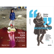 Alfa Yayınları Yeter Kan Akmasın + Montaigne