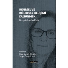İdealKent Yayınları Kentsel ve Bölgesel Gelişimi Düşünmek