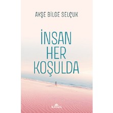 Kronik Kitap Insan Her Koşulda