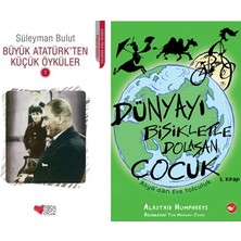 Can Yayınları Büyük Atatürk'ten Küçük Öyküler 1 (Süleyman Bulut) ve Dünyayı Bisikletle Dolaşan Çocuk 3 - Asya’dan Eve Yolculuk