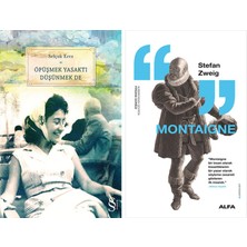 Alfa Yayınları Öpüşmek Yasaktı Düşünmek De + Montaigne