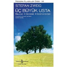 İş Bankası Kültür Yayınları Üç Büyük Usta: Balzac - Dıckens - Dostoyevski (Ciltli)