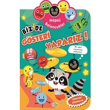 Parıltı Yayınları Neşeli Baloncuklar - Biz De Gösteri Yaparız!