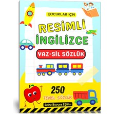 Enine Boyuna Eğitim Çocuklar Için Resimli Ingilizce Yaz-Sil Sözlük (250 Temel Sözcük)