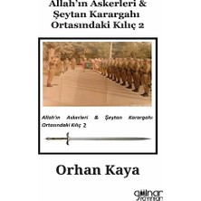 Gülnar Yayınları Allah'ın Askerleri & Şeytan Karargahı Ortasındaki Kılıç 2