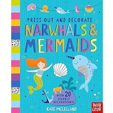 Nosy Crow Press Out And Decorate: Narwhals And Mermaids (Ciltli)