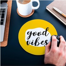 Misda Store Good Vibes Tasarımlı Yuvarlak Mouse Pad - Mouse Altlığı - Mousepad - Mouse Pad - Fare Altlığı
