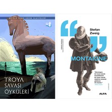 Alfa Yayınları Troya Savaş Öyküleri + Montaigne