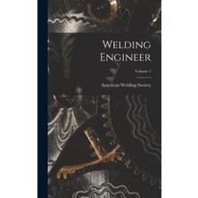 Legare Street Press Welding Engineer; Volume 1