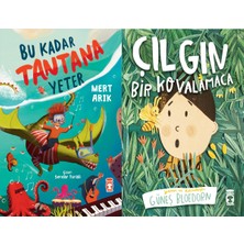 Timaş Çocuk Bu Kadar Tantana Yeter (Mert Arık) ve Çılgın Bir Kovalamaca (Güneş Bloedorn)