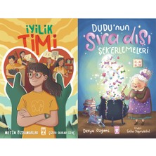 İlk Genç Timaş Iyilik Timi (Metin Özdamarlar) ve Dudunun Sıra Dışı Şekerlemeleri (Derya Özgenç)