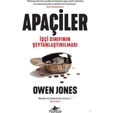 Apaçiler :işçi Sınıfının Şeytanlaştırılması