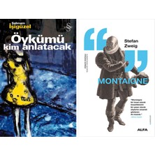 Alfa Yayınları Öykümü Kim Anlatacak + Montaigne