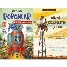 İlk Genç Timaş Robonlar 2 Bir Hayal Operasyonu (Mert Arık) ve Rüzgarı Dizginleyen Çocuk (William Kamkwamba)