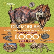 Beta Kids National Geographic Kids - Dinozorlar Hakkında 1.000 Gerçek