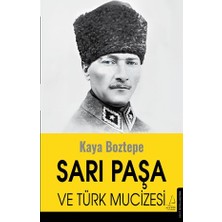 Destek Yayınları Sarı Paşa ve Türk Mucizesi